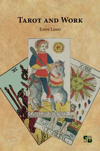 Tarot and Work (Tarot and Life) von Sojourner Books